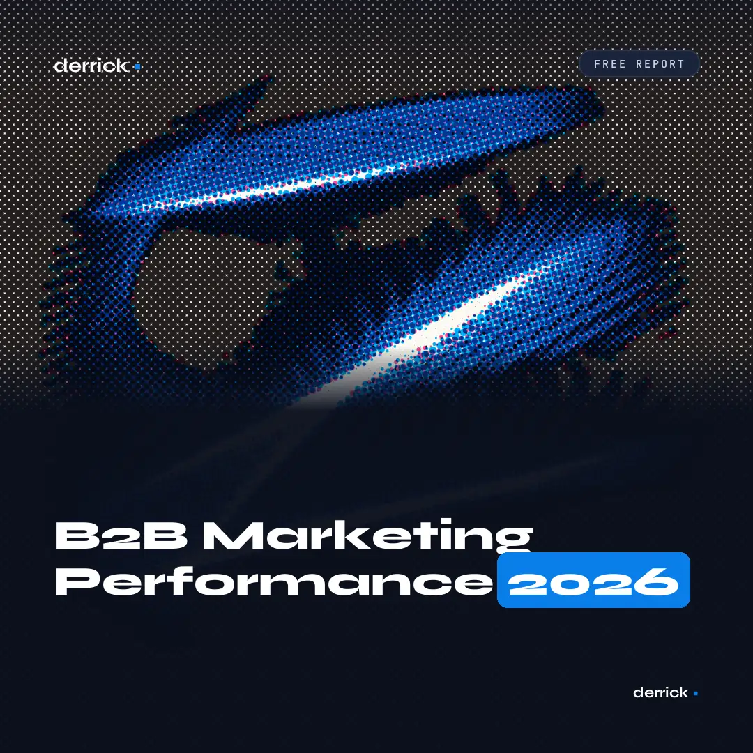 B2B Marketing Performance 2026 report by Derrick